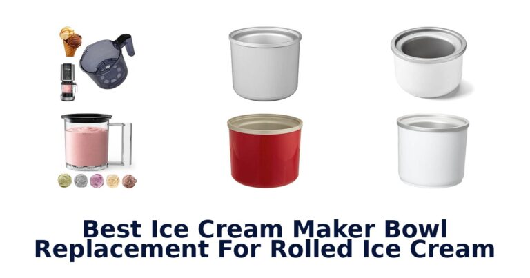 Best Ice Cream Maker Bowl Replacement For Rolled Ice Cream Best Ice Cream Maker Bowl Replacement For Rolled Ice Cream