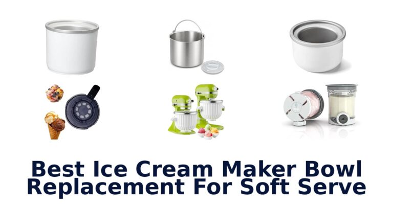 Best Ice Cream Maker Bowl Replacement For Soft Serve