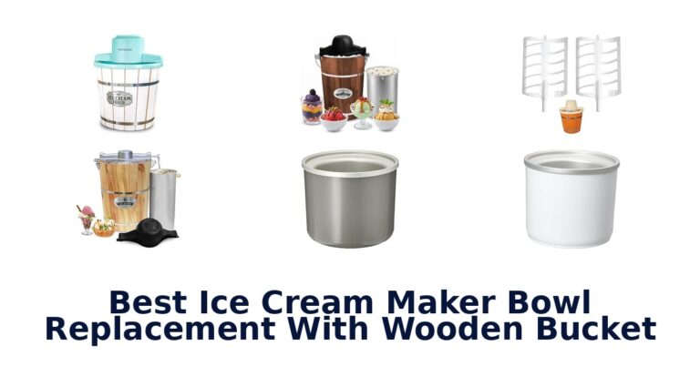 Best Ice Cream Maker Bowl Replacement With Wooden Bucket