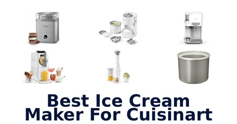 Best Ice Cream Maker for Cuisinart: Top 10 Picks best ice cream maker for cuisinart