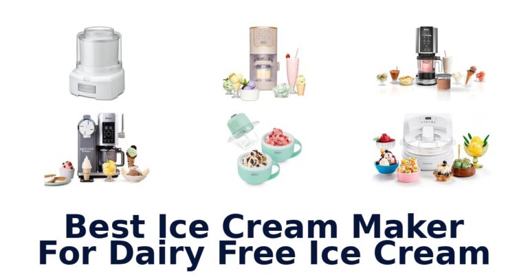 Best Dairy-Free Ice Cream Makers: Top 10 Picks best ice cream maker for dairy free ice cream