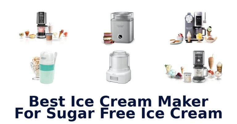 BEST Sugar-Free Ice Cream Makers: Top 10 Picks best ice cream maker for sugar free ice cream