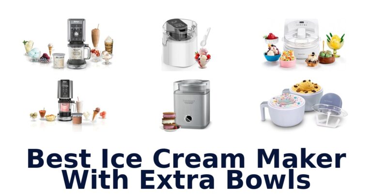 best ice cream maker with extra bowls