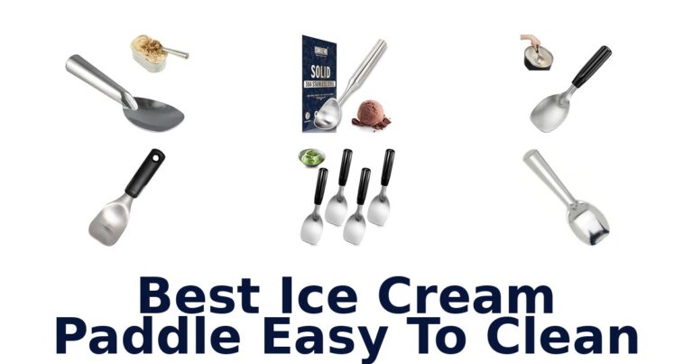 Best Ice Cream Paddle Easy To Clean