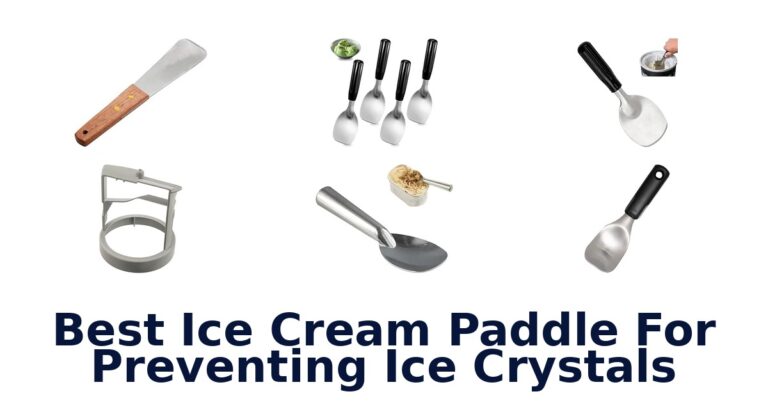 Best Ice Cream Paddle For Preventing Ice Crystals