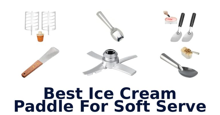 Best Ice Cream Paddle For Soft Serve