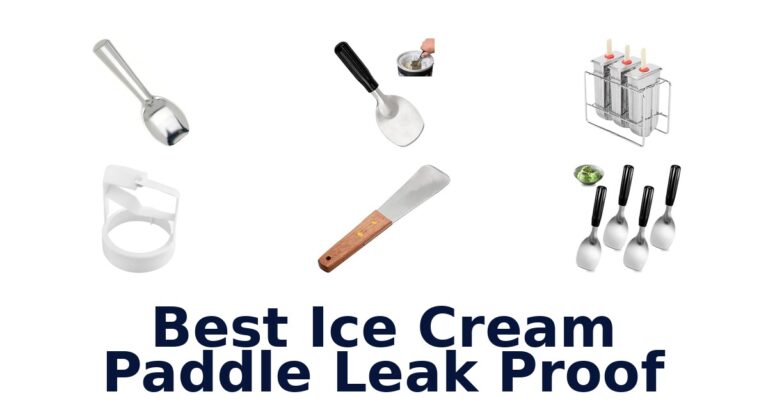 Best Ice Cream Paddle Leak Proof