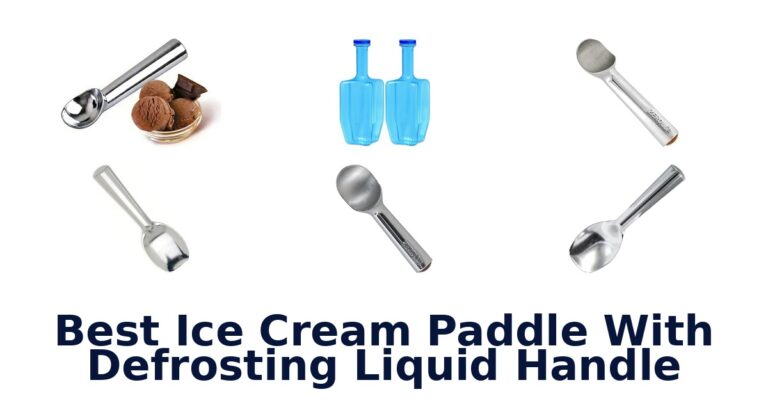 Best Ice Cream Paddle With Defrosting Liquid Handle