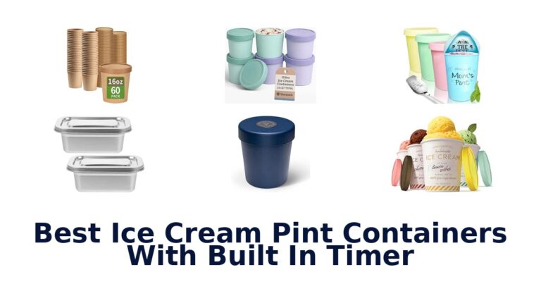 Best Ice Cream Pint Containers With Built In Timer