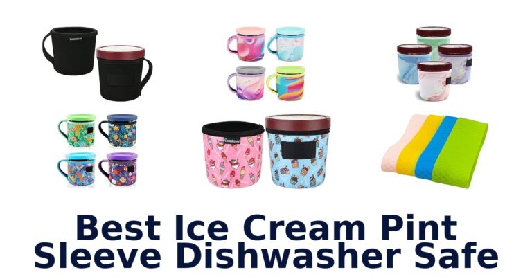 Best Ice Cream Pint Sleeve Dishwasher Safe