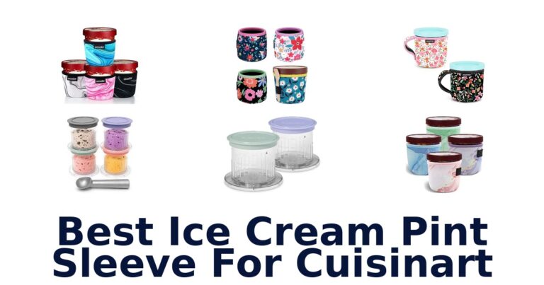 Best Ice Cream Pint Sleeve For Cuisinart Best Ice Cream Pint Sleeve For Cuisinart
