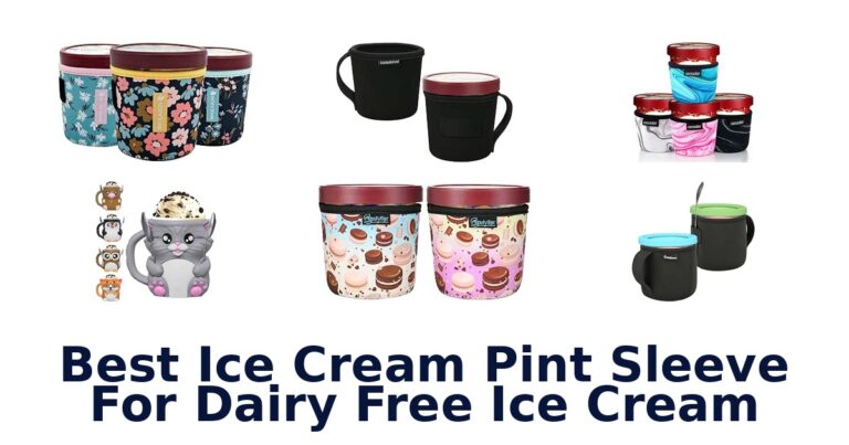 Best Ice Cream Pint Sleeve For Dairy Free Ice Cream Best Ice Cream Pint Sleeve For Dairy Free Ice Cream