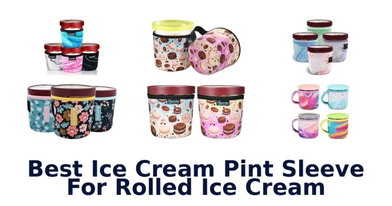 Best Ice Cream Pint Sleeve For Rolled Ice Cream