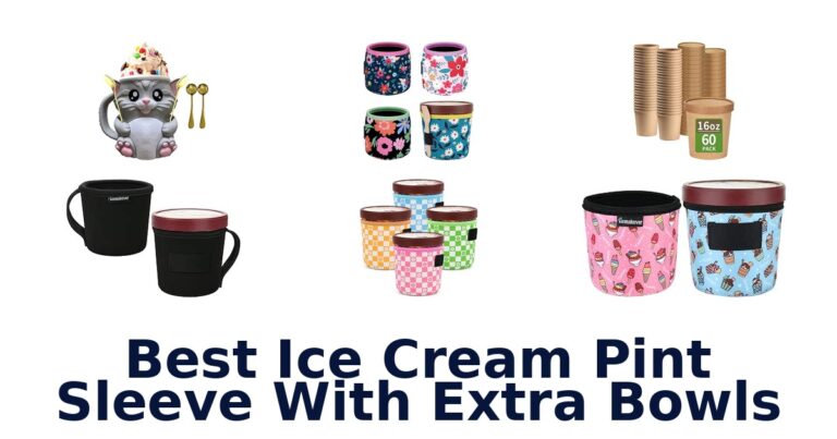 Best Ice Cream Pint Sleeve With Extra Bowls