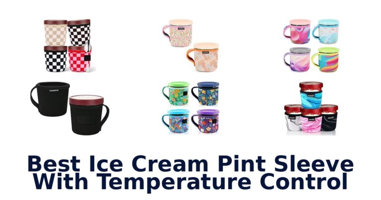 Best Ice Cream Pint Sleeve With Temperature Control