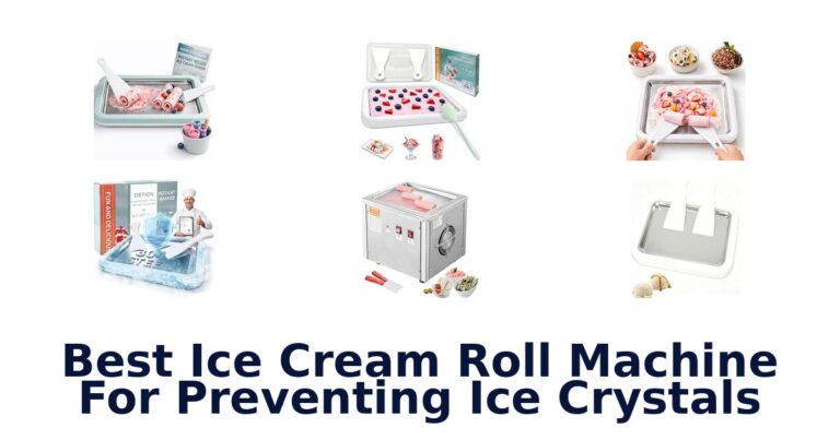 Best Ice Cream Roll Machine For Preventing Ice Crystals