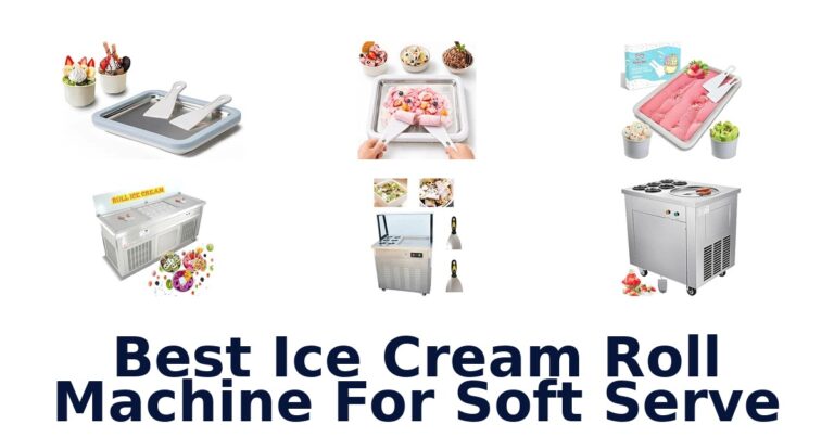 Best Ice Cream Roll Machine For Soft Serve