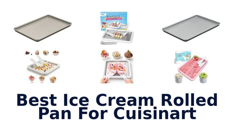 Best Ice Cream Rolled Pan For Cuisinart