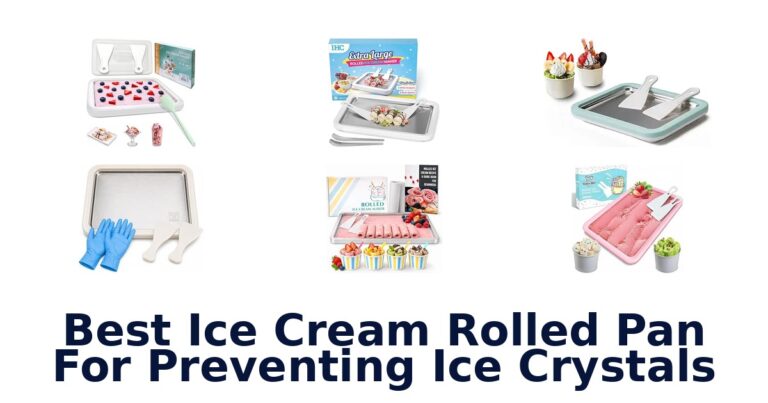Best Ice Cream Rolled Pan For Preventing Ice Crystals Best Ice Cream Rolled Pan For Preventing Ice Crystals
