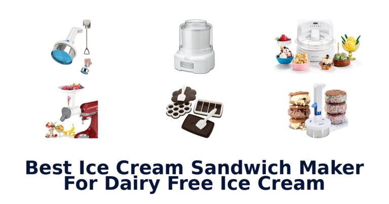 Best Ice Cream Sandwich Maker For Dairy Free Ice Cream