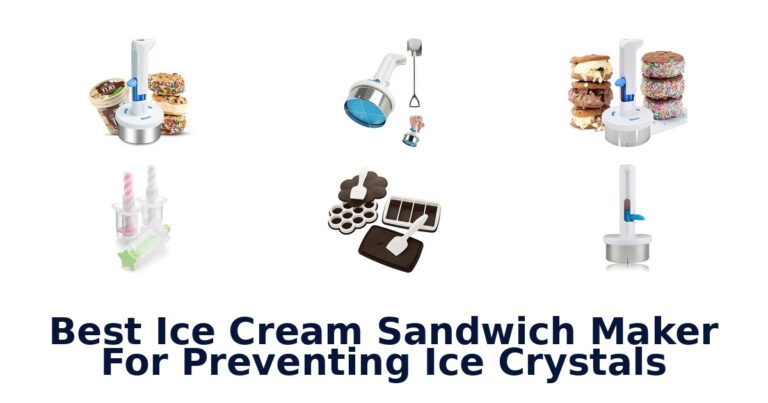 Best Ice Cream Sandwich Maker For Preventing Ice Crystals Best Ice Cream Sandwich Maker For Preventing Ice Crystals