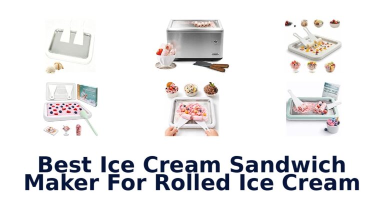 Best Ice Cream Sandwich Maker For Rolled Ice Cream