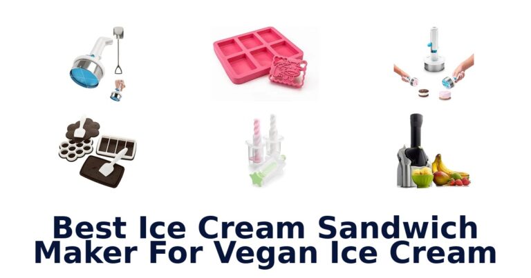 Best Ice Cream Sandwich Maker For Vegan Ice Cream