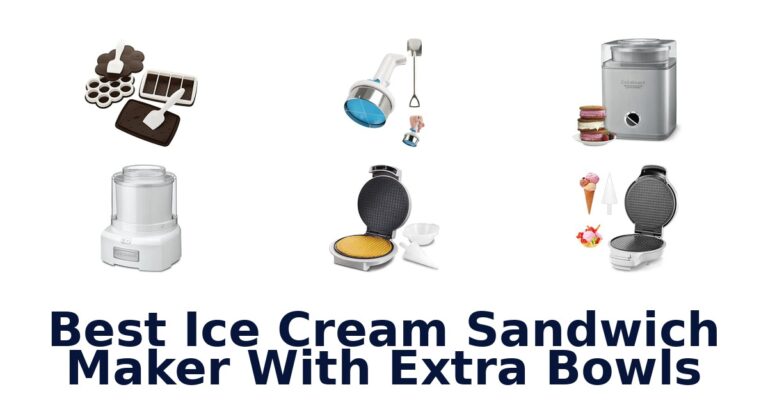 Best Ice Cream Sandwich Maker With Extra Bowls