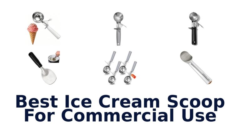 Best Ice Cream Scoop For Commercial Use