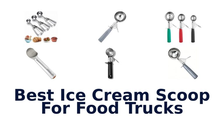 Best Ice Cream Scoop For Food Trucks