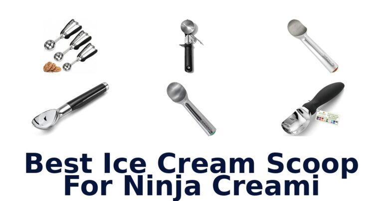 Best Ice Cream Scoop For Ninja Creami Best Ice Cream Scoop For Ninja Creami