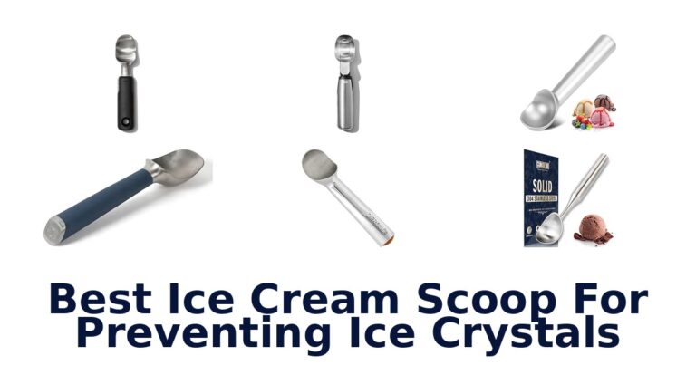 Best Ice Cream Scoop For Preventing Ice Crystals