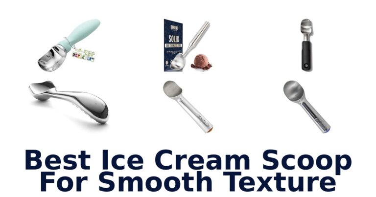 Best Ice Cream Scoop For Smooth Texture