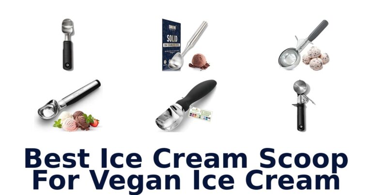 Best Ice Cream Scoop For Vegan Ice Cream