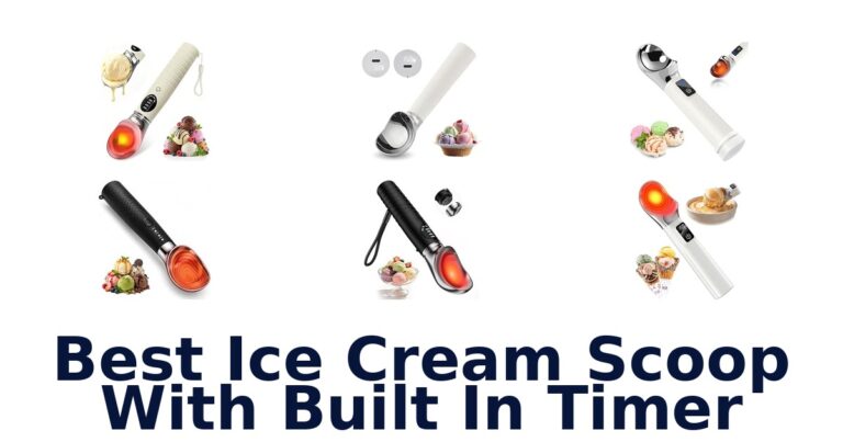 Best Ice Cream Scoop With Built In Timer