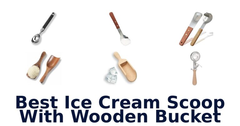 Best Ice Cream Scoop With Wooden Bucket