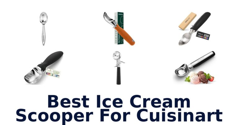 Best Ice Cream Scooper For Cuisinart