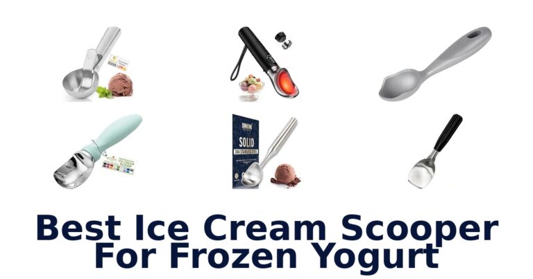 Best Ice Cream Scooper For Frozen Yogurt