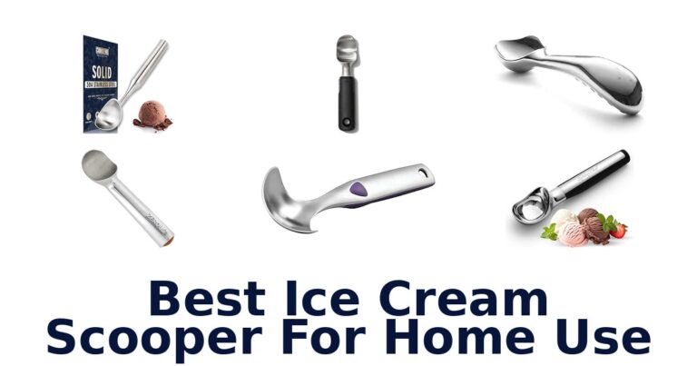 Best Ice Cream Scooper For Home Use