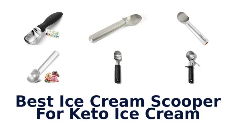 Best Ice Cream Scooper For Keto Ice Cream
