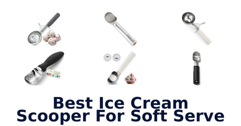 Best Ice Cream Scooper For Soft Serve Best Ice Cream Scooper For Soft Serve