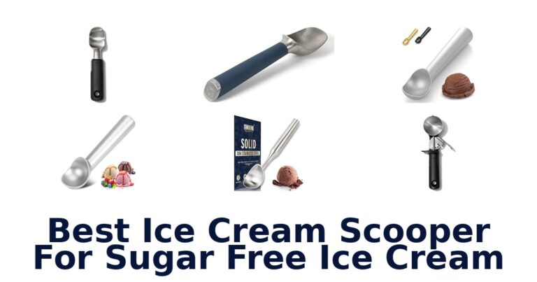 Best Ice Cream Scooper For Sugar Free Ice Cream Best Ice Cream Scooper For Sugar Free Ice Cream