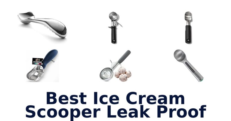 Best Ice Cream Scooper Leak Proof