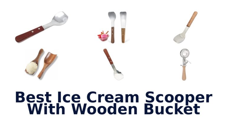 Best Ice Cream Scooper With Wooden Bucket