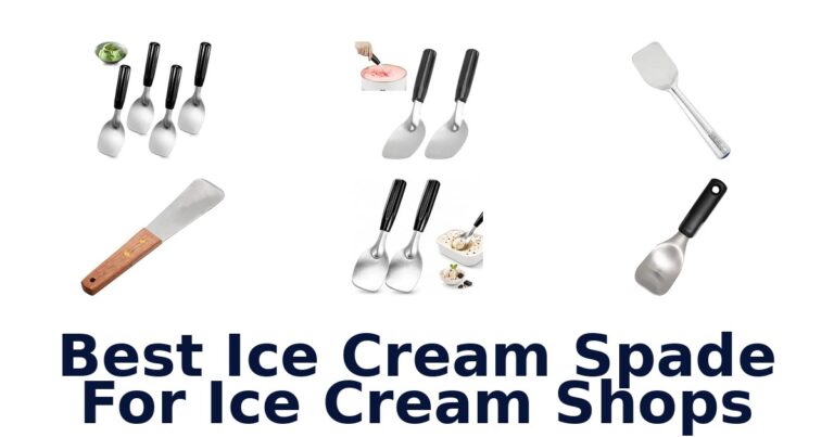Best Ice Cream Spade For Ice Cream Shops