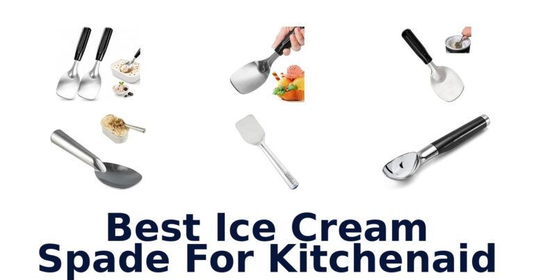 Best Ice Cream Spade For KitchenAid