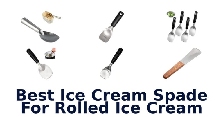 Best Ice Cream Spade For Rolled Ice Cream