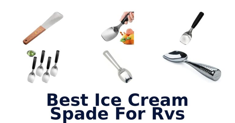 Best Ice Cream Spade For Rvs