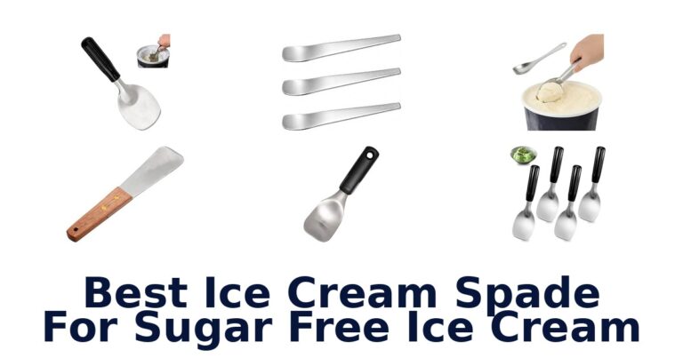 Best Ice Cream Spade For Sugar Free Ice Cream
