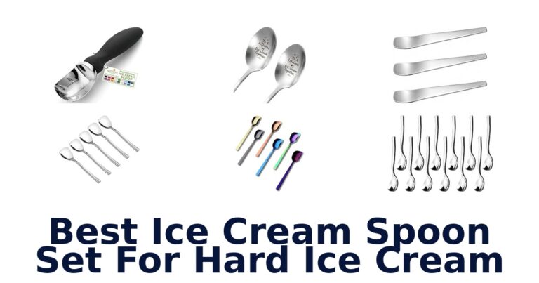 Best Ice Cream Spoon Set For Hard Ice Cream